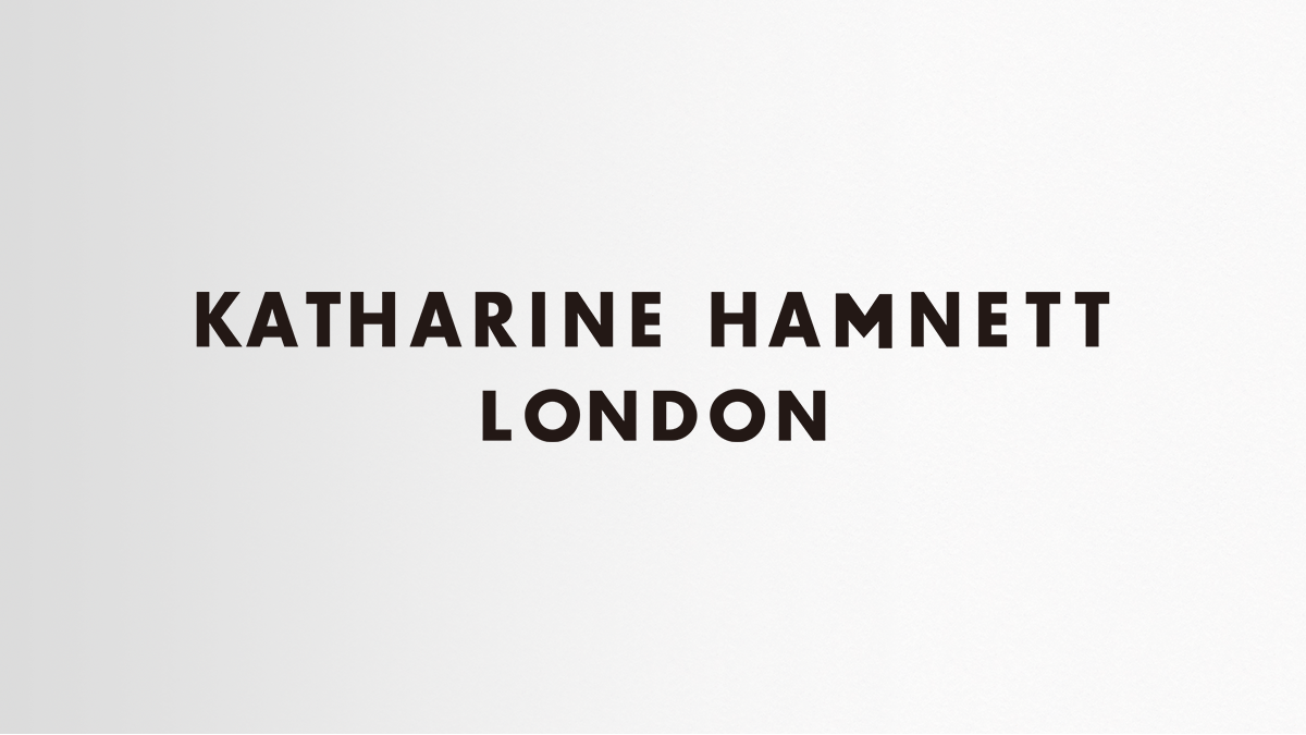 KATHARINE HAMNETT LONDON